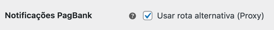 Habilitar Proxy para Notificações PagBank